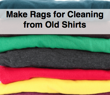 Make Old Shirts Into Cleaning Rags
