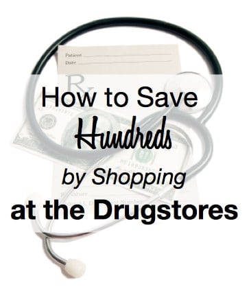 How to Save Hundreds by Shopping at the Drugstores