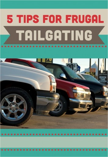 5 Tips for Frugal Tailgating