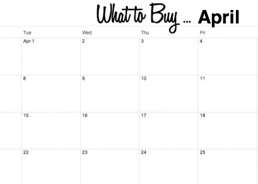 What to Buy in April