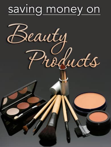 Saving Money on Beauty Products
