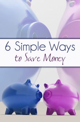 6 Simple Ways to Save Money