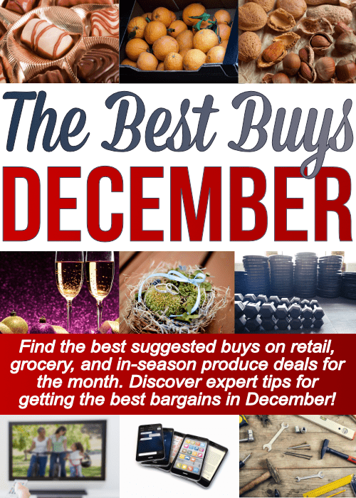 Epic list of things to buy in December to get the biggest bang for your buck! This mega list includes grocery bargains, retail deals to snag, and miscellaneous services you would never believe are a GREAT buy this month!