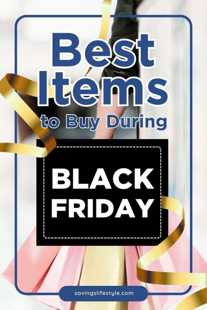 Best Items to Buy during Black Friday