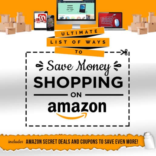 Ultimate Ways to Save Money on Amazon (includes Amazon Secret Deals)